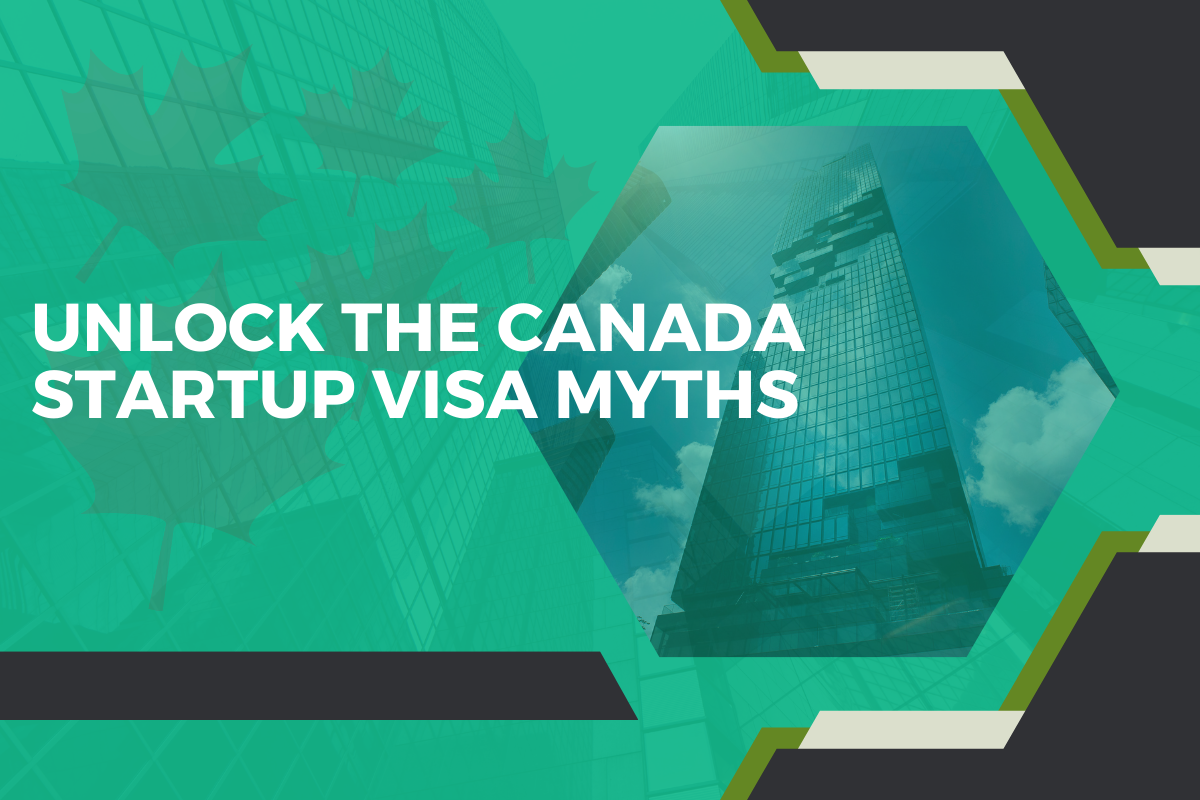 Canada Startup Visa Myths
